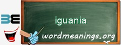 WordMeaning blackboard for iguania